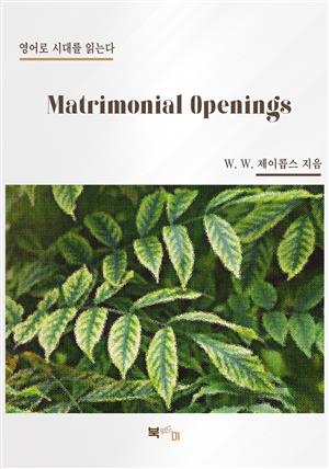 Matrimonial Openings