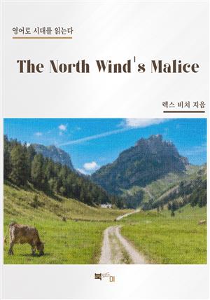 The North Wind's Malice