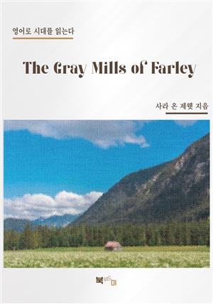 The Gray Mills of Farley