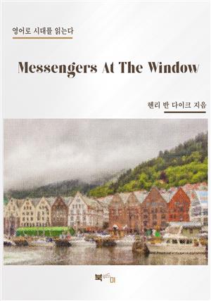 Messengers At The Window