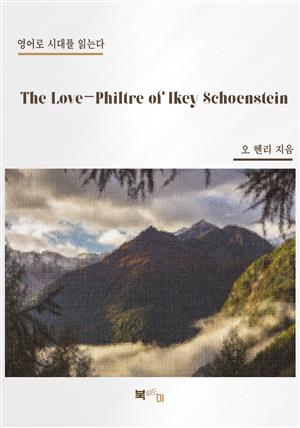 The Love-Philtre of Ikey Schoenstein