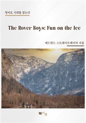 The Rover Boys: Fun on the Ice