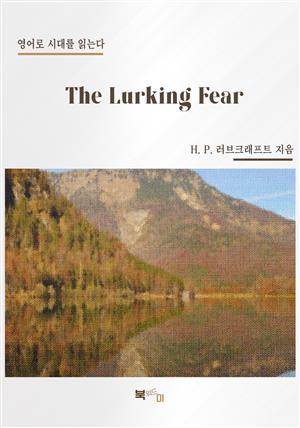 The Lurking Fear