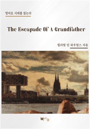 The Escapade Of A Grandfather