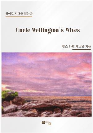 Uncle Wellington's Wives