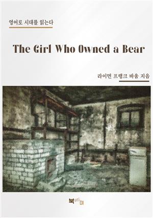 The Girl Who Owned a Bear