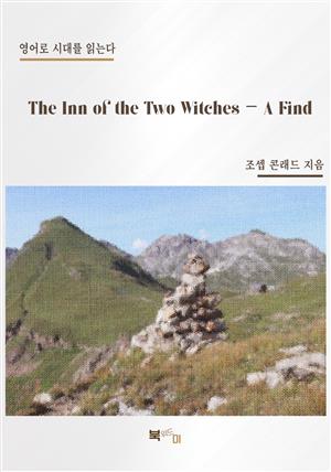 The Inn of the Two Witches - A Find