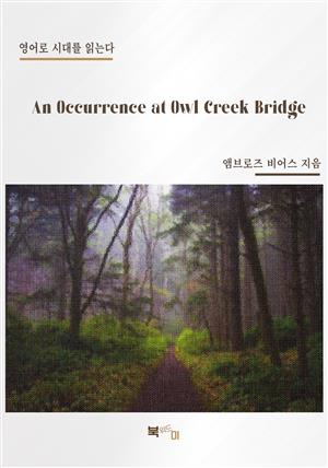 An Occurrence at Owl Creek Bridge