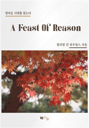 A Feast Of Reason