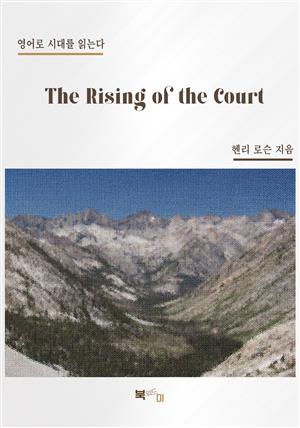 The Rising of the Court