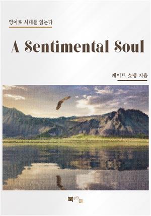 A Sentimental Soul