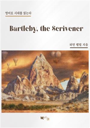 Bartleby, the Scrivener