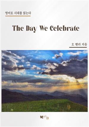 The Day We Celebrate