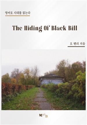 The Hiding Of Black Bill
