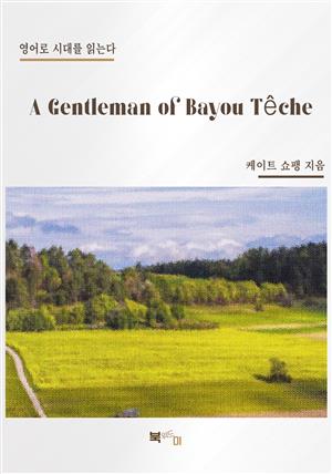 A Gentleman of Bayou Têche