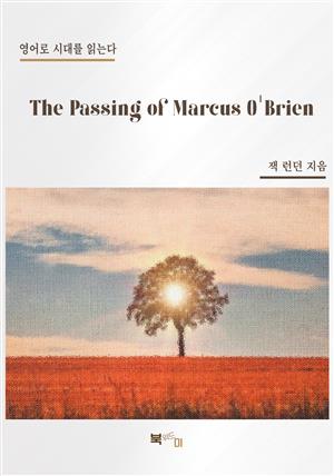 The Passing of Marcus O'Brien