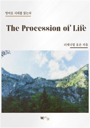 The Procession of Life