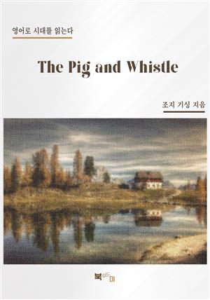 The Pig and Whistle