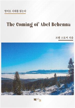 The Coming of Abel Behenna