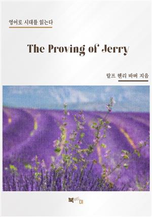 The Proving of Jerry