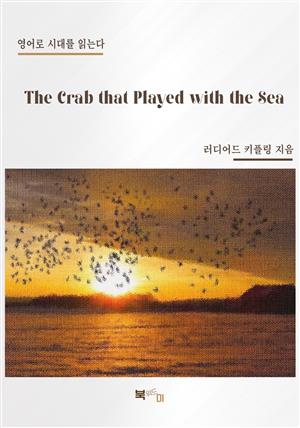 The Crab that Played with the Sea