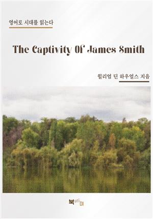 The Captivity Of James Smith