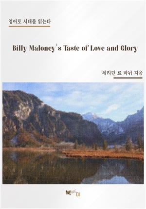 Billy Maloney's Taste of Love and Glory