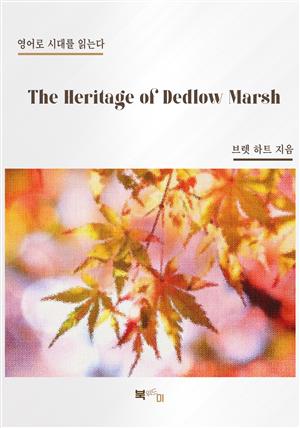 The Heritage of Dedlow Marsh