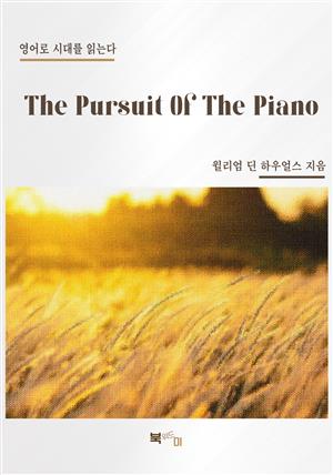 The Pursuit Of The Piano