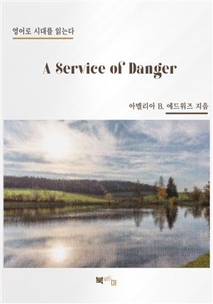 A Service of Danger