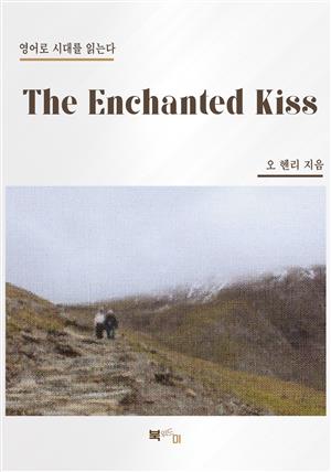 The Enchanted Kiss