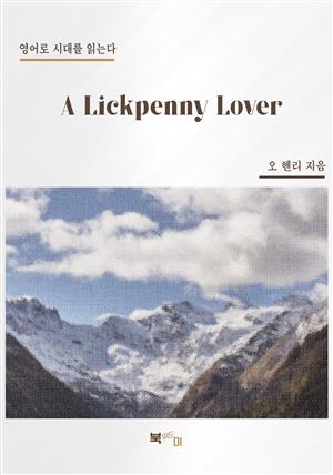 A Lickpenny Lover