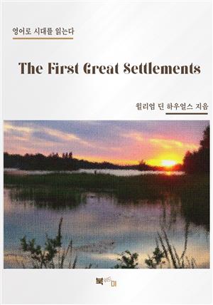 The First Great Settlements