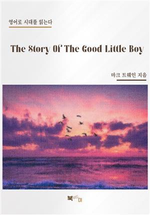 The Story Of The Good Little Boy