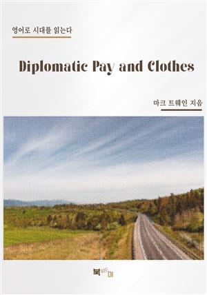 Diplomatic Pay and Clothes