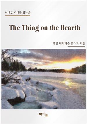 The Thing on the Hearth