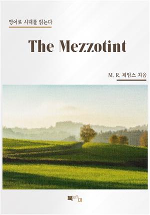 The Mezzotint