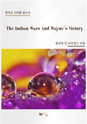The Indian Wars And Wayne's Victory