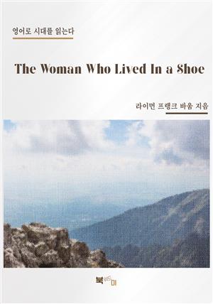 The Woman Who Lived In a Shoe