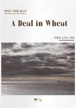 A Deal in Wheat