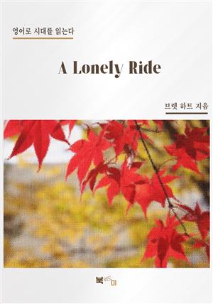 A Lonely Ride