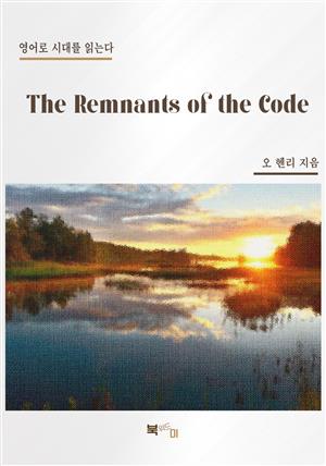 The Remnants of the Code