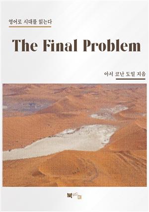 The Final Problem