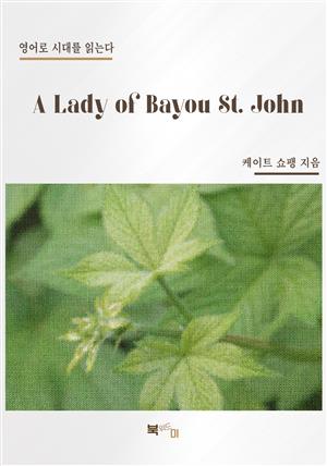 A Lady of Bayou St. John