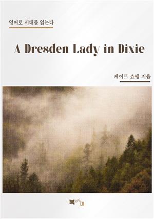 A Dresden Lady in Dixie