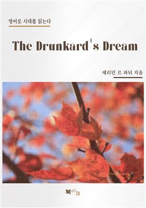 The Drunkard's Dream