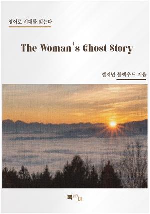 The Woman's Ghost Story
