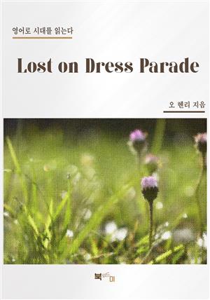 Lost on Dress Parade