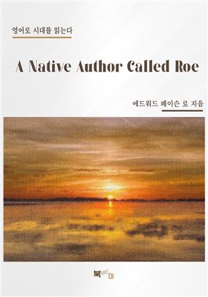 A Native Author Called Roe