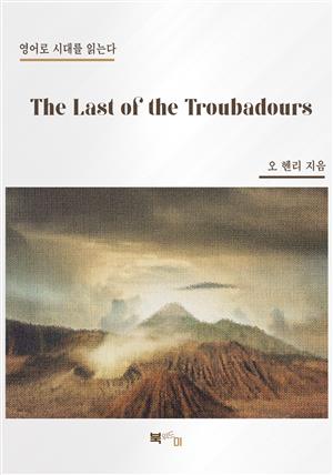 The Last of the Troubadours